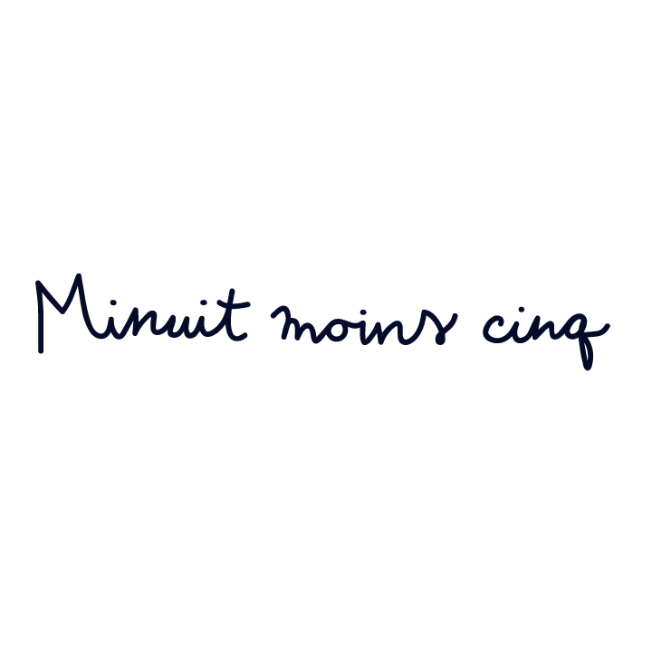 Minuit moins cinq